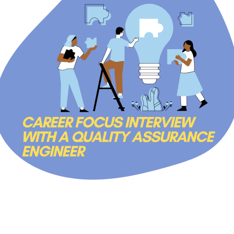 Career Focus interview with a Senior Quality Assurance Engineer